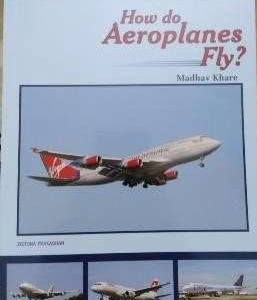 How Do Aeroplanes Fly?